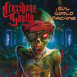 Crossbone Skully - Evil World Machine - CD